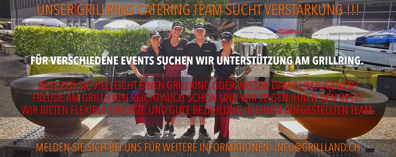 Unser Catering Team sucht Unterstützung - Catering Jobinserat @Grillland.ch