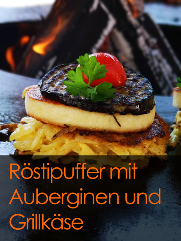 Röstipuffer mit Auberginen und Grillkäse - Grillring Rezept